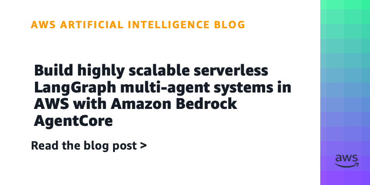 Diagram illustrating the integration of LangGraph and Amazon Bedrock AgentCore for building scalable serverless AI agents on AWS.