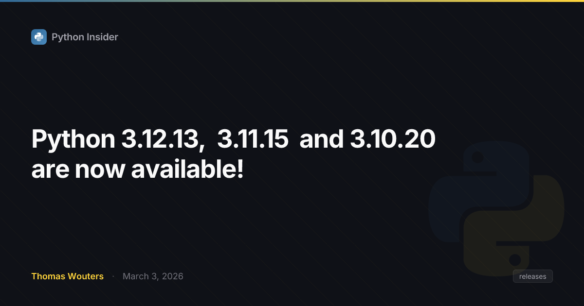 Python security release banners for 3.12.13, 3.11.15, and 3.10.20 with shield icons