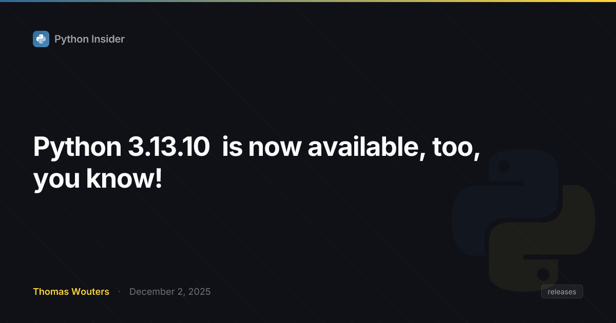 Python 3.13.10 release announcement with snake logo and version badge