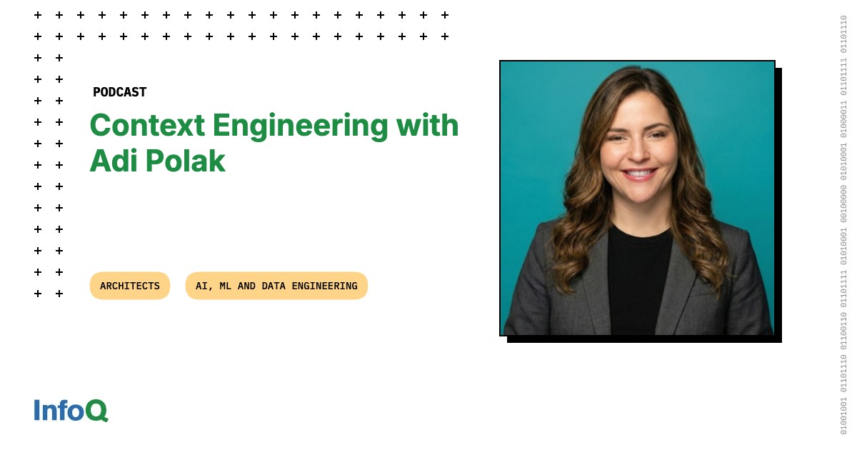 Adi Polak on InfoQ podcast discussing context engineering for AI agents