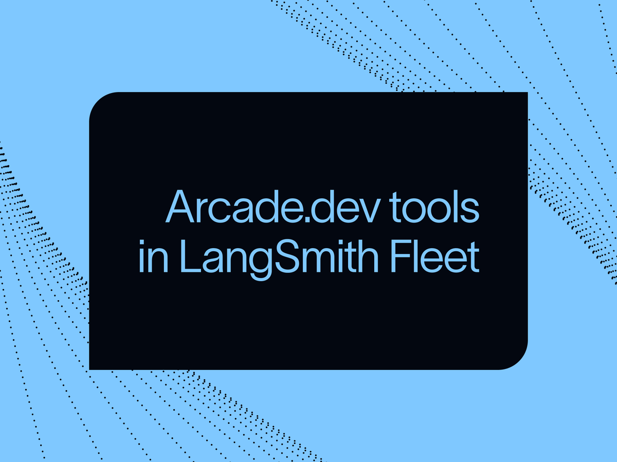 LangSmith Fleet dashboard showing Arcade.dev tool integrations with Salesforce and Slack icons