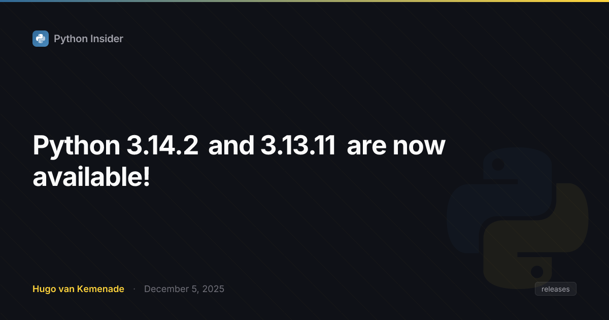 Python release banners for versions 3.14.2 and 3.13.11 with bugfix icons